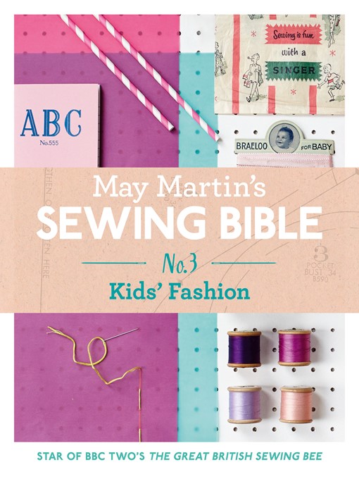 Title details for May Martin's Sewing Bible e-short 3 by May Martin - Available